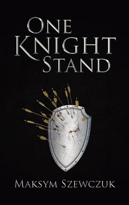 One Knight Stand by Szewczuk, Maksym