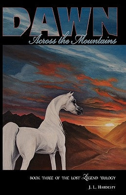 Dawn Across the Mountains by Hardesty, J. L.