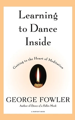 Learning to Dance Inside by Fowler, George