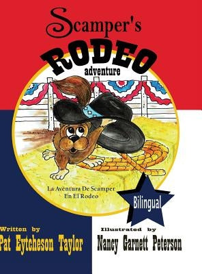 Scamper's Rodeo Adventure by Eytcheson Taylor, Pat