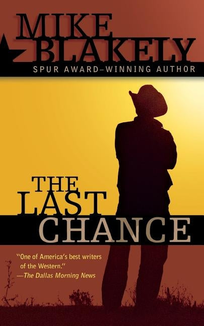 The Last Chance by Blakely, Mike