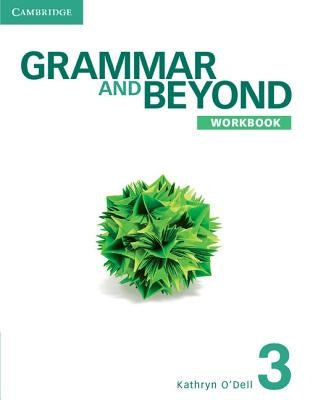 Grammar and Beyond Level 3 Online Workbook (Standalone for Students) Via Activation Code Card by O'Dell, Kathryn