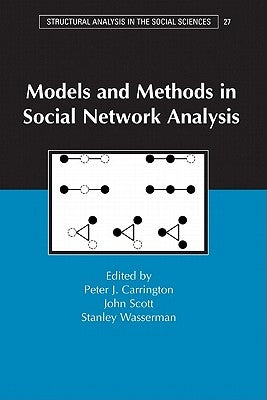 Models and Methods in Social Network Analysis by Carrington, Peter