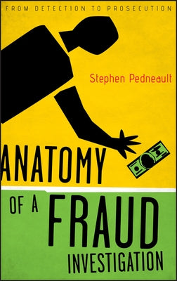 Fraud Investigation by Pedneault, Stephen