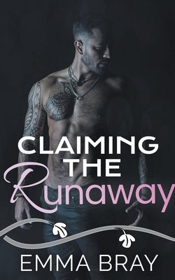 Claiming the Runaway by Bray, Emma