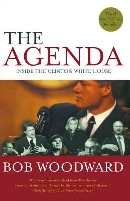 Agenda: Inside the Clinton White House (Reissue) by Woodward, Bob