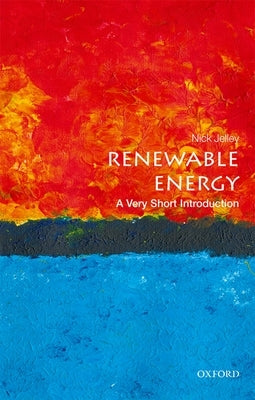 Renewable Energy: A Very Short Introduction by Jelley, Nick