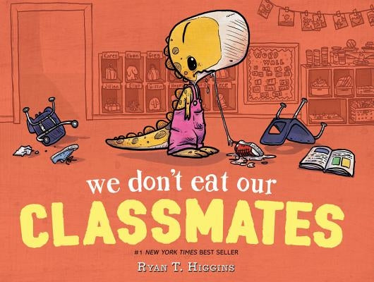 We Don't Eat Our Classmates by Higgins, Ryan