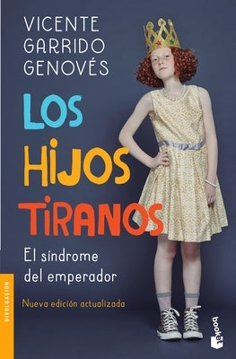 Los Hijos Tiranos by Garrido Genovés, Garrido Genovés