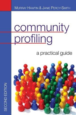 Community Profiling: A Practical Guide by Hawtin, Murray