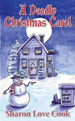 A Deadly Christmas Carol by Love Cook, Sharon