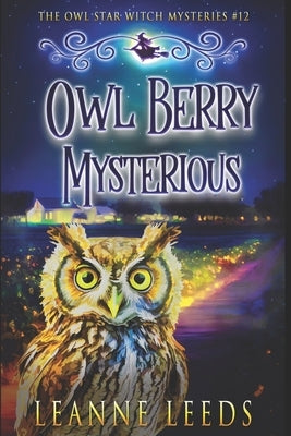Owl Berry Mysterious by Leeds, Leanne