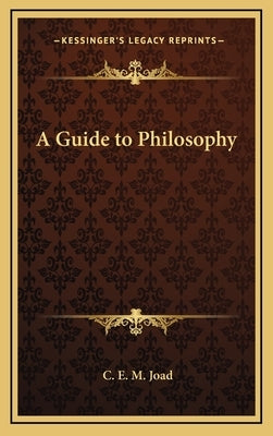 A Guide to Philosophy by Joad, C. E. M.