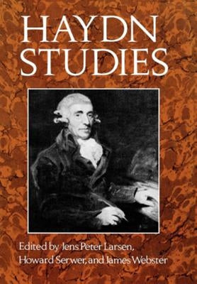 Haydn Studies: Proceedings of the International Haydn Conference, Washington, D.C., 1975 by Larsen, Jens P.