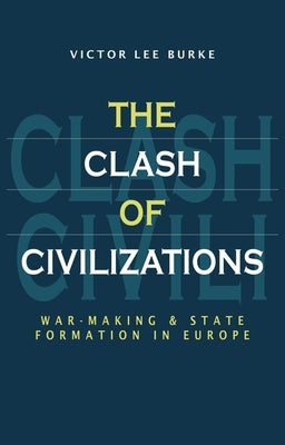 The Clash of Civilizations by Burke, Victor Lee