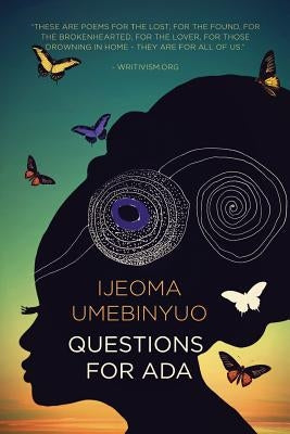 Questions for Ada by Umebinyuo, Ijeoma