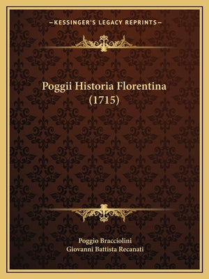 Poggii Historia Florentina (1715) by Bracciolini, Poggio