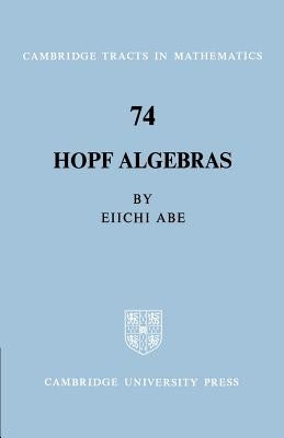 Hopf Algebras by Abe, Eiichi