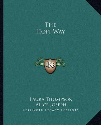 The Hopi Way by Thompson, Laura