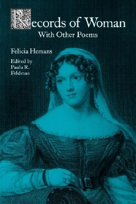 Records of Woman, W/Other Poems-Pa by Hemans, Felicia