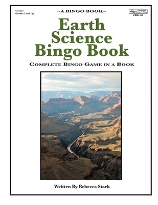 Earth Science Bingo Book: Complete Bingo Game In A Book by Stark, Rebecca
