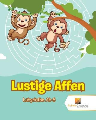 Lustige Affen: Labyrinthe Ab 6 by Activity Crusades