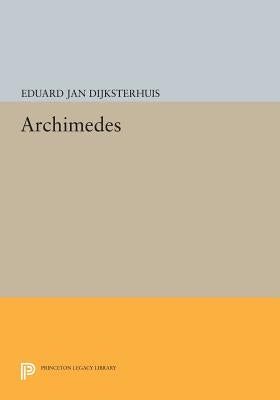 Archimedes by Dijksterhuis, Eduard Jan