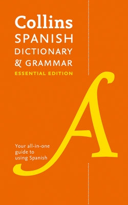 Collins Spanish Dictionary & Grammar by Collins Dictionaries