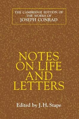 Notes on Life and Letters by Conrad, Joseph