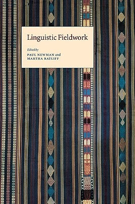 Linguistic Fieldwork by Newman, Paul