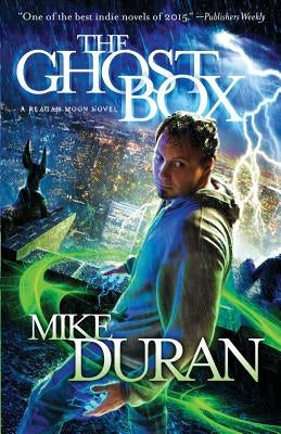The Ghost Box: A Reagan Moon Novel by Duran, Mike