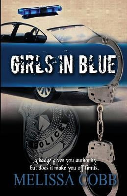Girls in Blue by Cobb, Melissa