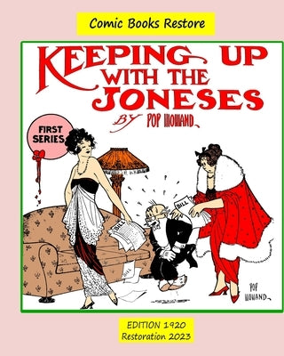 Keeping up with the Joneses. First Series: Edition 1920, Restoration 2023 by Restore, Comic Books