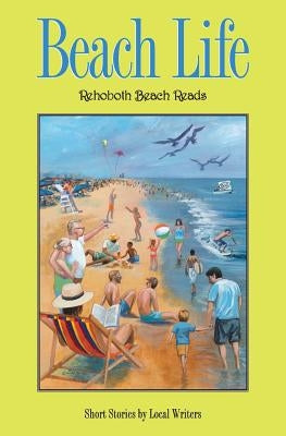 Beach Life by Sakaduski, Nancy