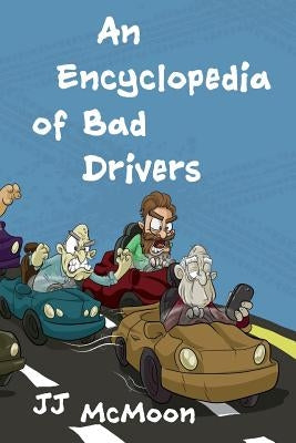 An Encyclopedia of Bad Drivers by DeVito, Anthony