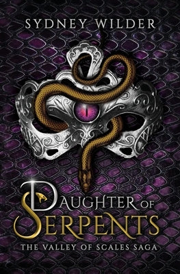 Daughter of Serpents by Wilder, Sydney