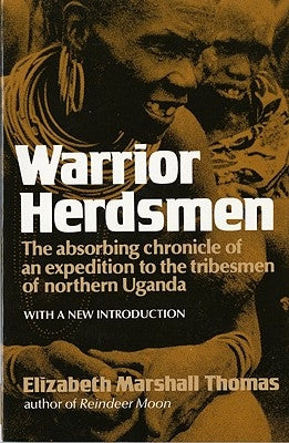 Warrior Herdsmen by Thomas, Elizabeth Marshall