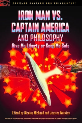 Iron Man vs. Captain America and Philosophy by Michaud, Nicolas