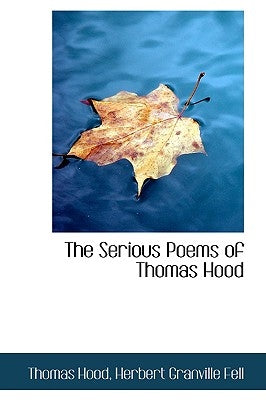 The Serious Poems of Thomas Hood by Hood, Thomas