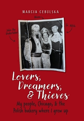 Lovers, Dreamers, & Thieves by Cebulska, Marcia