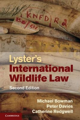 Lyster's International Wildlife Law by Bowman, Michael