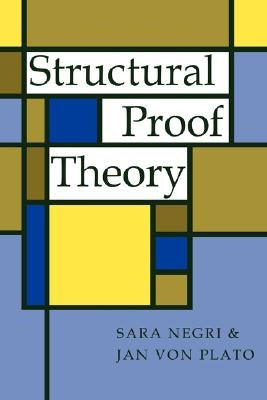 Structural Proof Theory by Negri, Sara