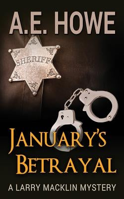 January's Betrayal by Howe, A. E.