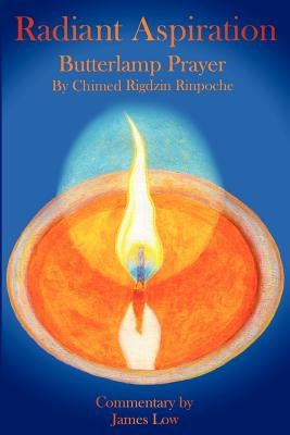 Radiant Aspiration - The Butterlamp Prayer by Low, James