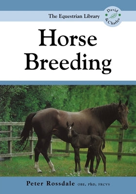 Horse Breeding by Rossdale, Peter