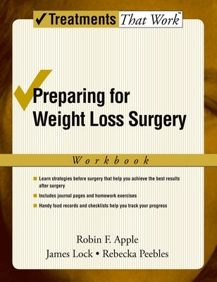 Preparing for Weight Loss Surgery: Workbook by Apple, Robin F.