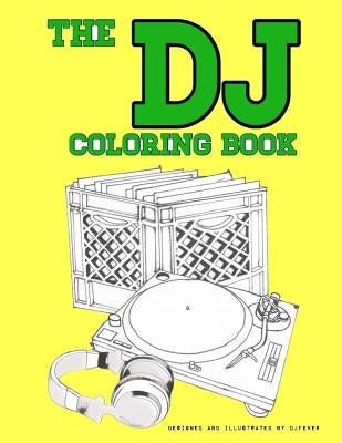 The DJ Coloring Book by Fever, Dj