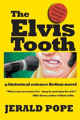 The Elvis Tooth: a novel of Black Mountain, NC by Pope, Jerald