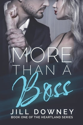 More Than A Boss by Downey, Jill