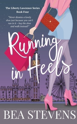 Running In Heels by Stevens, Bea